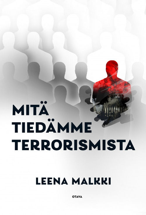 Leena Malkki: Mitä tiedämme terrorismista